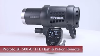 HandsOn Review Profoto  B1 500 AirTTL Flash amp Nikon Remote [upl. by Haimirej844]