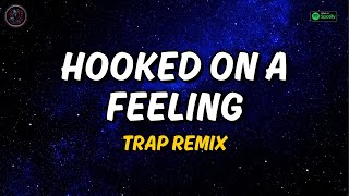 Blue Swede  Hooked on A Feeling Trap Remix  Trap Remix Guys [upl. by Ardiedal]