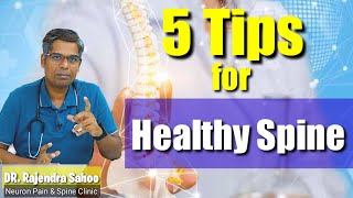 Say Goodbye to Spine Pain  5 Essential Tips for a Healthy Spine  Dr Rajendra Sahoo [upl. by Riamo]