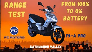 100 to 0 Range Test  FD Motors  F5A Pro  Electric Scooter In Nepal  Part 1  Vlog [upl. by Trutko]