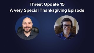 Threat Update 15  A very special Thanksgiving episode [upl. by Taveda]