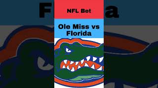 Ole Miss vs Florida Bet [upl. by Earej]