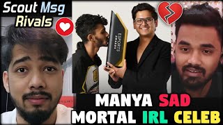 Why Scout not Wish Mortal Publically ✅ Manya Sad on 24 Qualify 💔 S8UL Celebration 🥳 [upl. by Thirzi517]