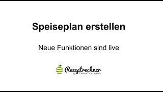 Speiseplan erstellen mit Rezeptrechner [upl. by Peper29]