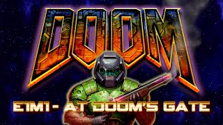 Doom  At Dooms Gate  E1M1 Remix [upl. by Frodeen]