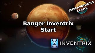 Banger Inventrix Start  Terraforming Mars Online [upl. by Olaznog]