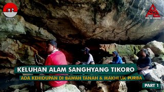 Keluhan Alam Sanghyang Tikoro  Ada Kehidupan Di Bawah Tanah Dan Makhluk Purba  Part 1 [upl. by Seravat361]