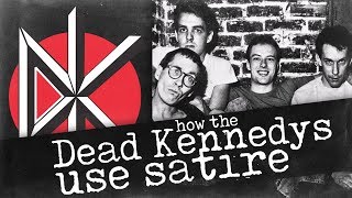 How the Dead Kennedys Used Satire [upl. by Bolan]