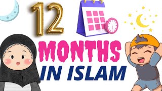 Months in Islam FOR KIDS [upl. by Eidorb]