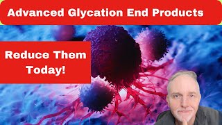 How To Lower Advanced Glycation EndProducts AGEs [upl. by Icaj]