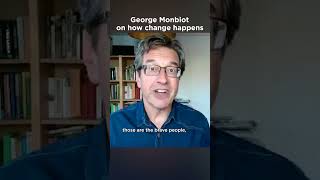 George Monbiot on how change happens  Follow the Money [upl. by Fredra]