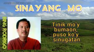 SINAYANG MO  BING RODRIGO  with lyrics [upl. by Talbot314]