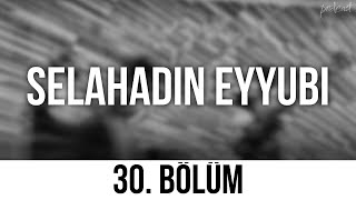 podcast  Selahadin Eyyubi 30 Bölüm  HD nickelcast Full İzle podcast 15 [upl. by Aryamo]