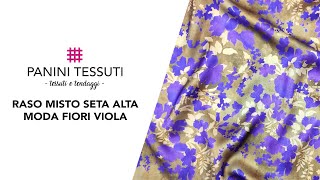 Raso Misto Seta Alta Moda Fiori Viola 💜 [upl. by Sami431]