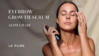 LE PURE Brow Growth Before and After Results with Alpha Hair Serum [upl. by Yendis]