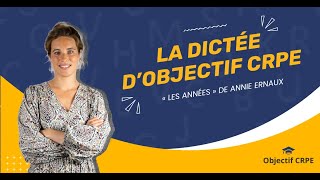 CRPE  Dictée  « Les années » de Annie Ernaux [upl. by Airat201]