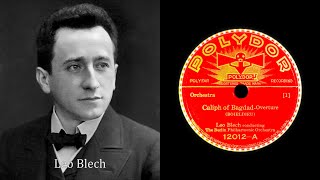 Caliph of Baghdad  Overture 1935 Leo Blech  78rpm record [upl. by Dirfliw]