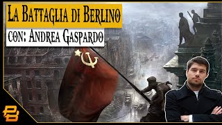 Live 189 ⁍ La battaglia di Berlino  con Andrea Gaspardo [upl. by Darce]