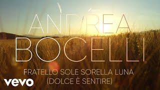 Andrea Bocelli  Fratello Sole Sorella Luna Dolce è Sentire Visualiser [upl. by Lisette58]