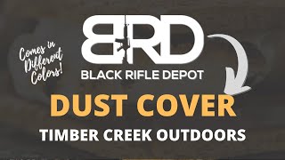 Timber Creek Outdoors Billet Dust Cover  Black Rifle Depot  Unboxing Products [upl. by Balthasar]