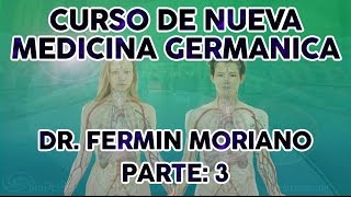 CURSO NUEVA MEDICINA GERMANICA DR FERMIN MORIANO 3 [upl. by Kenley653]