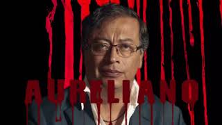 ⚠️Aureliano la verdadera historia del sanguinario guerrillero Gustavo Petro [upl. by Won]