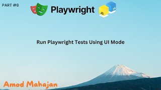 8 Run Playwright Tests Using UI Mode  playwrightautomation [upl. by Ablasor]