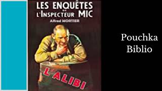 Livre Audio Inspecteur MIC LAlibi  ALFRED MORTIER [upl. by Namrej]