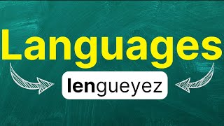 Cómo pronunciar Languages Idiomas Lenguas Lenguajes en inglés Americano con ejemplos [upl. by Haelahk822]