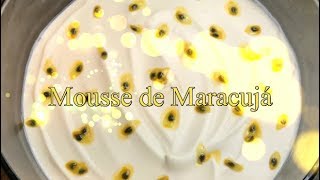 Mousse de Maracujá [upl. by Cassandry647]