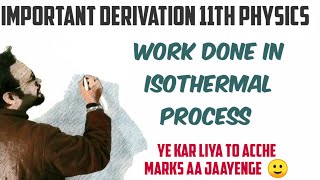 Derivation of work done in isothermal process derivation  11th class important derivations [upl. by Agler126]