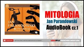 MITOLOGIA Audiobook MP3 cz1  Jan Parandowski Mity greckie do słuchania [upl. by Kannry677]