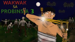 WAK WAK SA PROBINSYA PART 3  ASWANG STORIES  TAGALOG HORROR ANIMATED STORY [upl. by Klaus]