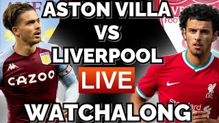 ASTON VILLA 14 LIVERPOOL  FA CUP WATCHALONG Expressions Oozing [upl. by Alamac278]