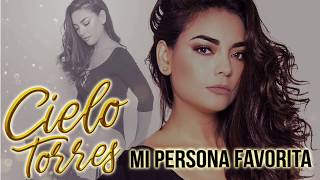 MI PERSONA FAVORITA  CIELO TORRES LYRIC VIDEO [upl. by Eudoxia]