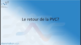 Le retour de la PVC X MONNET REANIMATION2021 [upl. by Airahs]