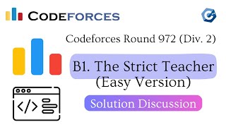 B1 The Strict Teacher Easy Version  Codeforces Round 972 Div 2  বাংলায় সমাধান আলোচনা [upl. by Jemimah]