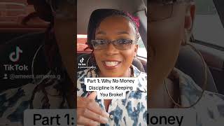 Part 1 Why No Money Discipline Is Keeping You Broke [upl. by Obmar]