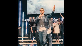 Worthy Is The Lamb  Medley LIVE  Mission  Worship [upl. by Crawford]