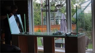 diy 175 gal All Glass Aquarium Build [upl. by Moss850]