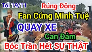 🛑 Fan Cứng ra Gia Lai Đánh Lễ Sư Minh Tuệ xong về QUAY XE Bốc Phốt ra hết SỰ THẬT khủng khiếp luôn [upl. by Eilahs]