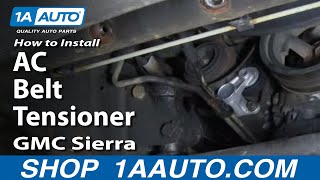 How to Replace Serpentine Belt Tensioner with Pulley 9904 GMC Sierra 2500 [upl. by Lipkin392]