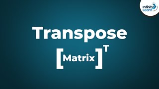 Transpose of a Matrix  Dont Memorise [upl. by Ekenna86]