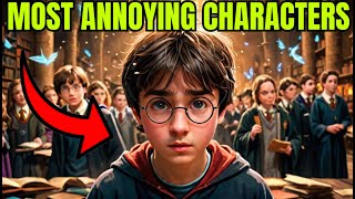 10 Most HATED Harry Potter Characters [upl. by Brandais920]