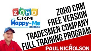 The Free Zoho CRM Tradesmen Signup For Trades Companies Lesson 1 [upl. by Telocin23]