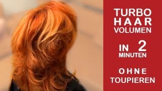 Turbo Haar Volumen in 2 minuten ohne Toupieren [upl. by Pulchi]