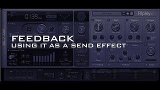 Feedback using it as a send effect [upl. by Onitsuaf]