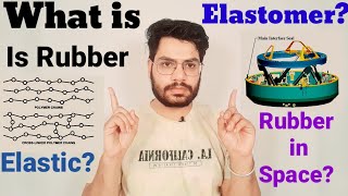 what is Elastomer Is Rubber Elastic Class11th CONCEPTUAL PHYSICS [upl. by Eslek]