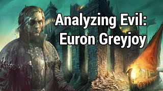 Analyzing Evil Euron Greyjoy [upl. by Jania]