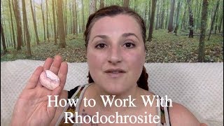 How To Work With Crystals Rhodochrosite [upl. by Ru929]